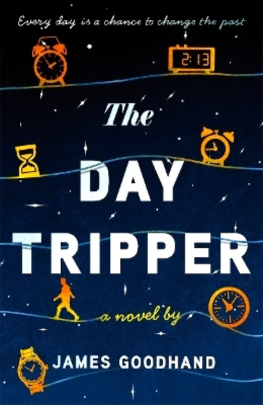 Black and White Publishing The Day Tripper: A tender new novel on the importance of small actions James Goodhand Black and White Publishing