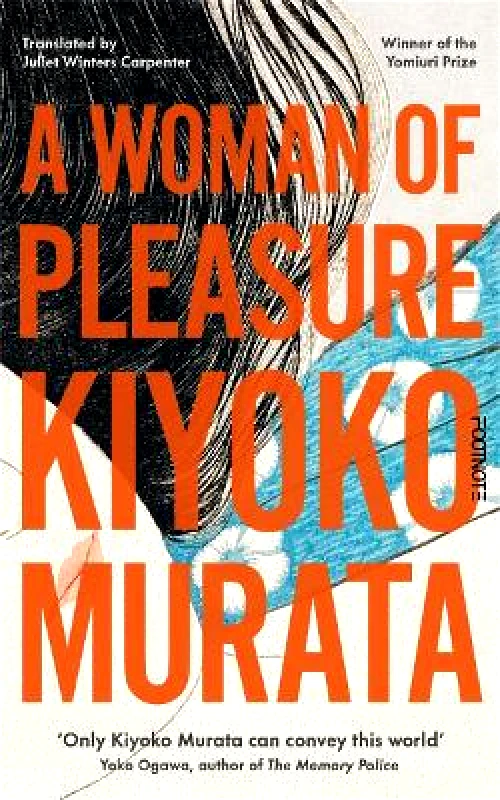 Footnote Press Ltd A Woman of Pleasure Kiyoko Murata Footnote Press Ltd