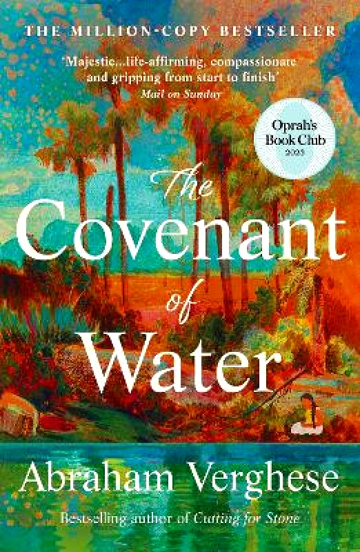 Grove Press The Covenant of Water: An Oprah’s Book Club Selection Abraham Verghese Grove Press