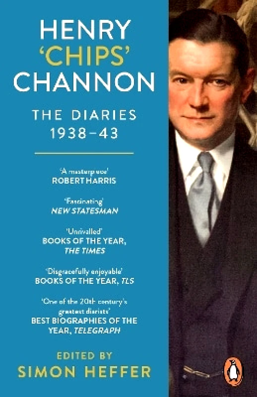 Penguin (Cornerstone) Henry ‘Chips’ Channon: The Diaries (Volume 2): 1938-43 Chips Channon Penguin (Cornerstone)