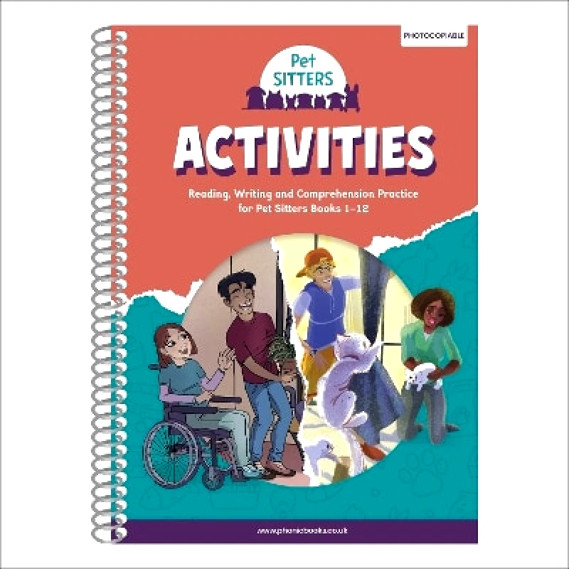 Phonic Books Ltd Phonic Books Pet Sitters Activities: Adjacent consonants and consonant digraphs, and alternative spellings for vowel sounds Phonic Books Ltd