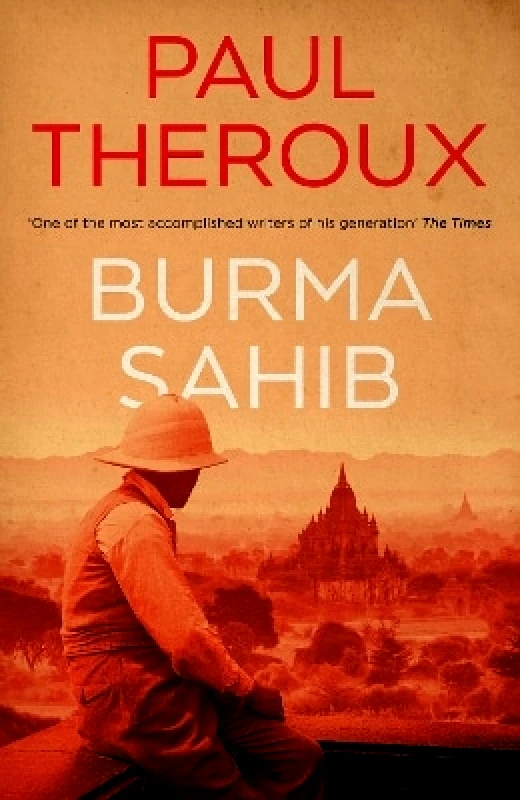 Hamish Hamilton Ltd Burma Sahib Paul Theroux Hamish Hamilton Ltd