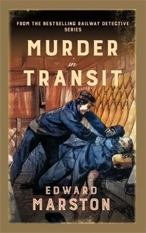 Allison & Busby Murder in Transit: The bestselling Victorian mystery series Edward Marston Allison & Busby 0125