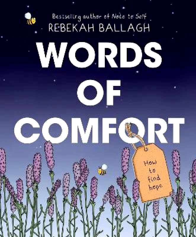 Allen & Unwin Words of Comfort: How to Find Hope Rebekah Ballagh Allen & Unwin