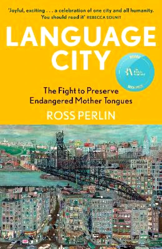 Grove Press Language City: Winner of the British Academy Book Prize 2024 Ross Perlin Grove Press