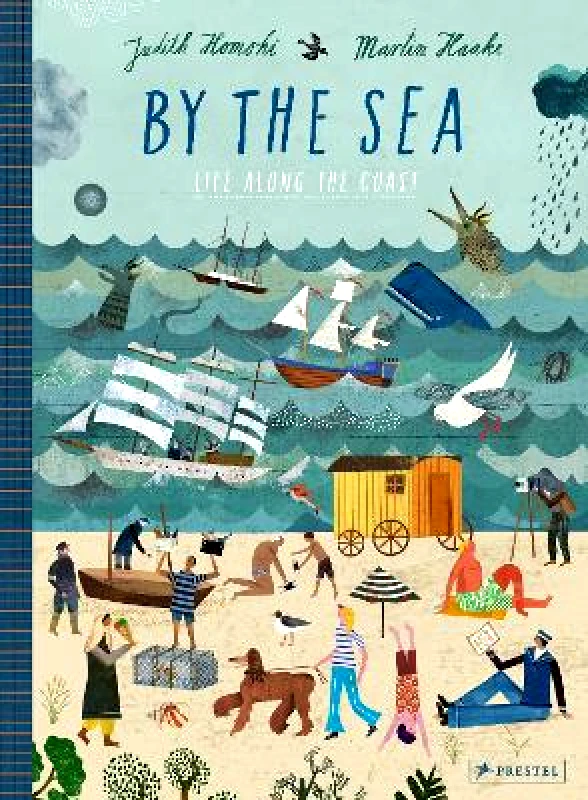 Prestel By the Sea: Life Along the Coast Judith Homoki Prestel