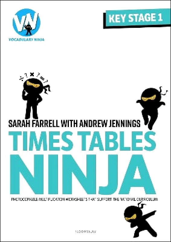 Bloomsbury Education Times Tables Ninja for KS1: Photocopiable multiplication worksheets that support the National Curriculum Sarah Farrell Bloomsbury Education 0702