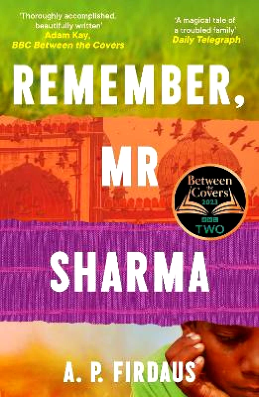 Sceptre Remember, Mr Sharma: A BBC2 Between the Covers Book Club Pick A. P. Firdaus Sceptre 0813