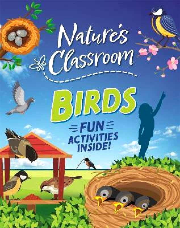 Nature's Classroom: Birds: Get outside and get birding in nature's wild classroom! Izzi Howell Wayland 0808 φωτογραφία