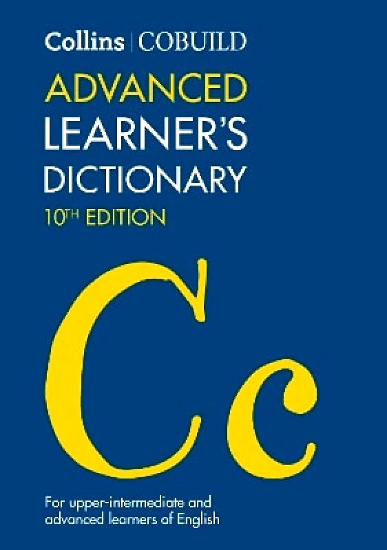 Collins CoBUILD Collins COBUILD Advanced Learner’s Dictionary (Collins COBUILD Dictionaries for Learners) Collins CoBUILD