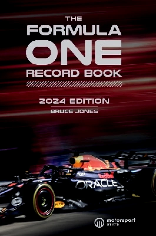 Welbeck The Formula One Record Book 2024: Every race result, team & driver stats, all-time records Bruce Jones Welbeck 0528