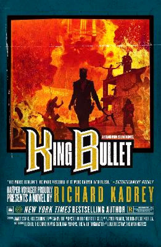 HarperVoyager King Bullet (Sandman Slim, Book 12) Richard Kadrey HarperVoyager