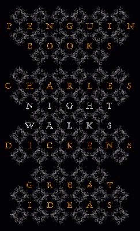 Penguin Classics Night Walks Charles Dickens Penguin Classics