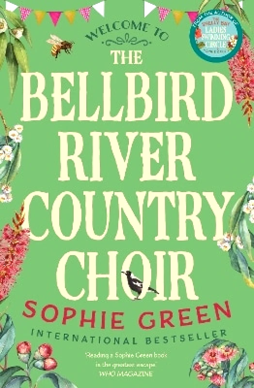 Sphere The Bellbird River Country Choir: A heartwarming story about new friends and new starts from the international bestseller Sophie Green Sphere