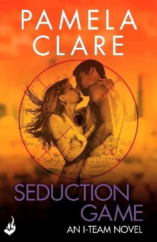Headline Eternal Seduction Game: I-Team 7 (A series of sexy, thrilling, unputdownable adventure) Pamela Clare Headline Eternal 0211