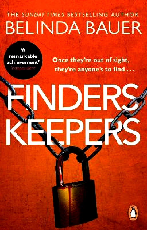 Corgi Books Finders Keepers: The sensational thriller from the Sunday Times bestselling author Belinda Bauer Corgi Books