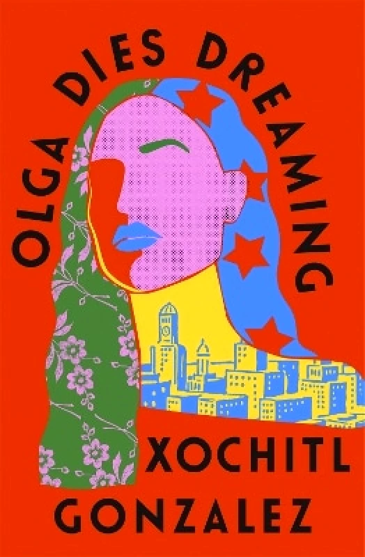Fleet Olga Dies Dreaming Xochitl Gonzalez Fleet 0111
