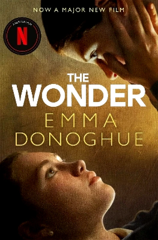 Picador The Wonder: Now a major Netflix film starring Florence Pugh Emma Donoghue Picador 1108
