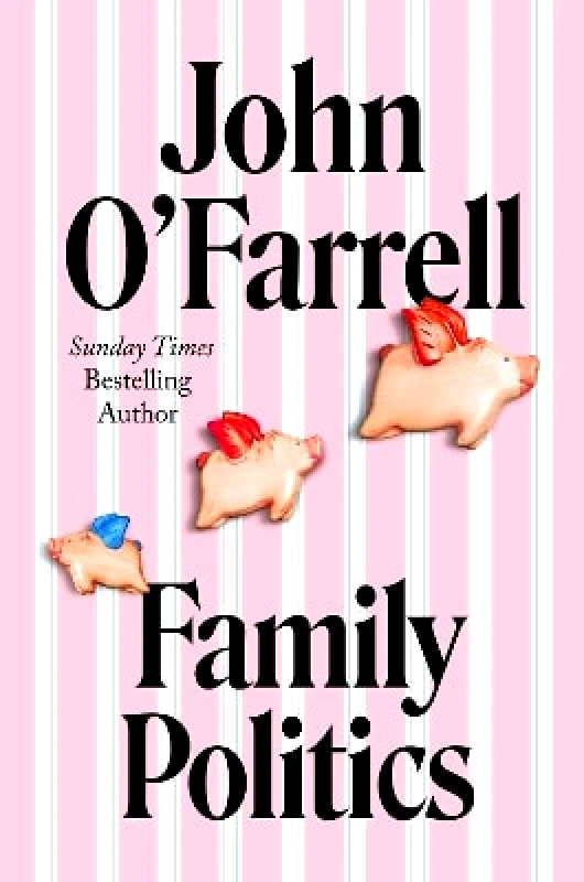 Doubleday Family Politics John O'Farrell Doubleday