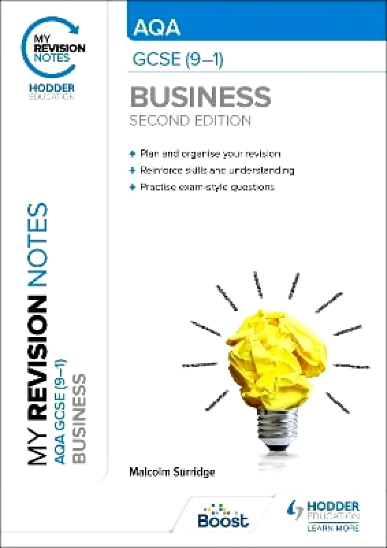 Hodder Education My Revision Notes: AQA GCSE (9-1) Business Second Edition Malcolm Surridge Hodder Education