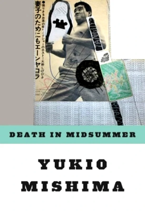 New Directions Publishing Corporation Death in Midsummer: And Other Stories Yukio Mishima New Directions Publishing Corporation