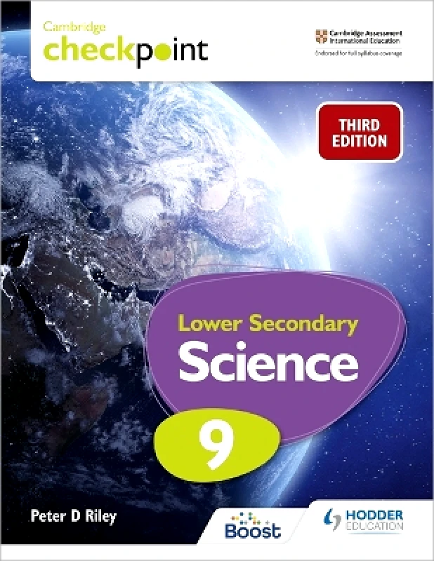 Hodder Education Cambridge Checkpoint Lower Secondary Science Student's Book 9: Third Edition Peter Riley Hodder Education