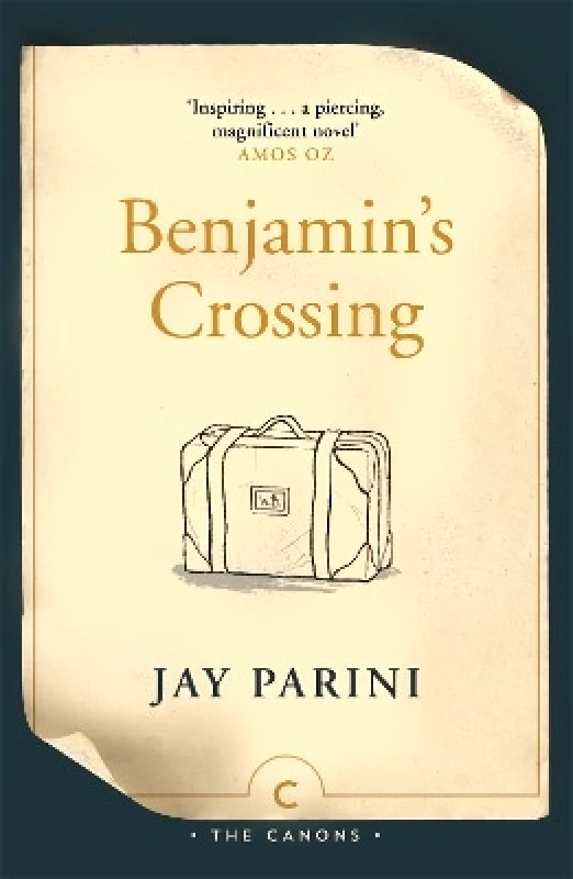 Canongate Canons Benjamin's Crossing Jay Parini Canongate Canons