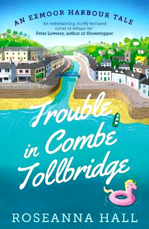Farrago Trouble in Combe Tollbridge: a heart-warming, seaside summer read Roseanna Hall Farrago