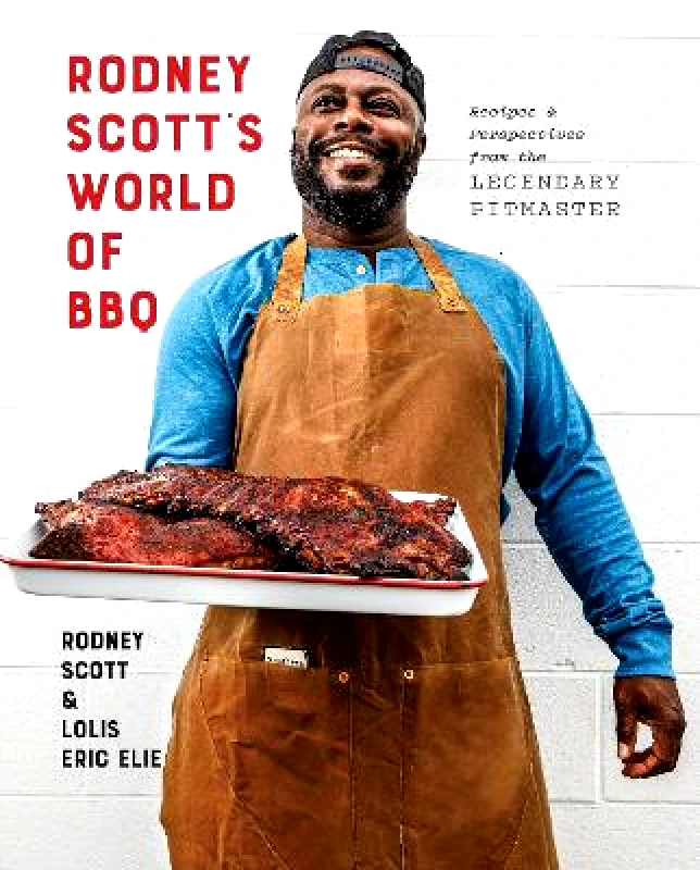 Clarkson Potter Rodney Scott's World of BBQ : Every Day Is a Good Day: A Cookbook Lolis Eric Elie Clarkson Potter