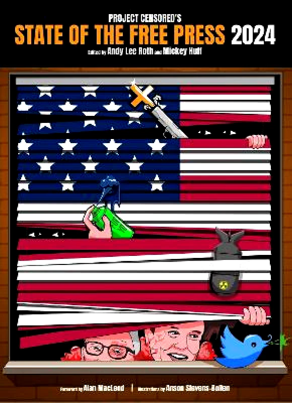 Seven Stories Press,U.S. Project Censored's State Of The Free Press 2024 Mickey Huff Seven Stories Press,U.S.