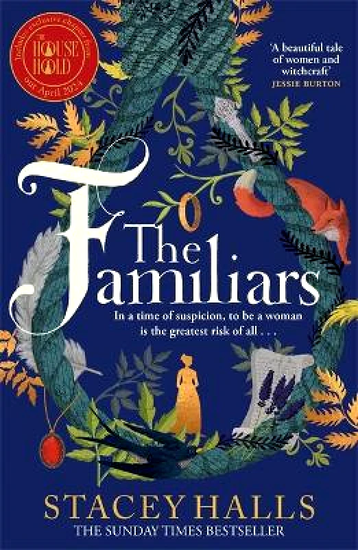 Manilla Press The Familiars: The dark, captivating Sunday Times bestseller and original break-out witch-lit novel Stacey Halls Manilla Press