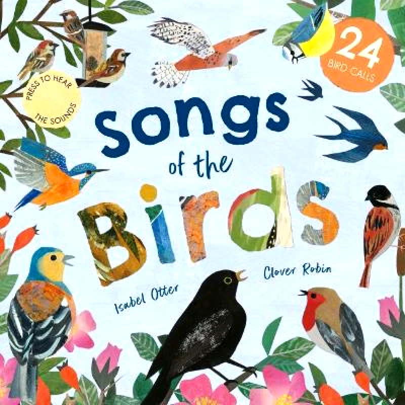 Caterpillar Books Ltd Songs of the Birds Isabel Otter Caterpillar Books Ltd