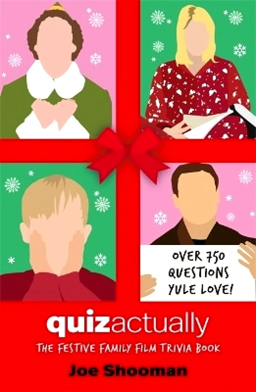 John Blake Publishing Ltd Quiz Actually: The Festive Family Film Quiz Book Joe Shooman John Blake Publishing Ltd