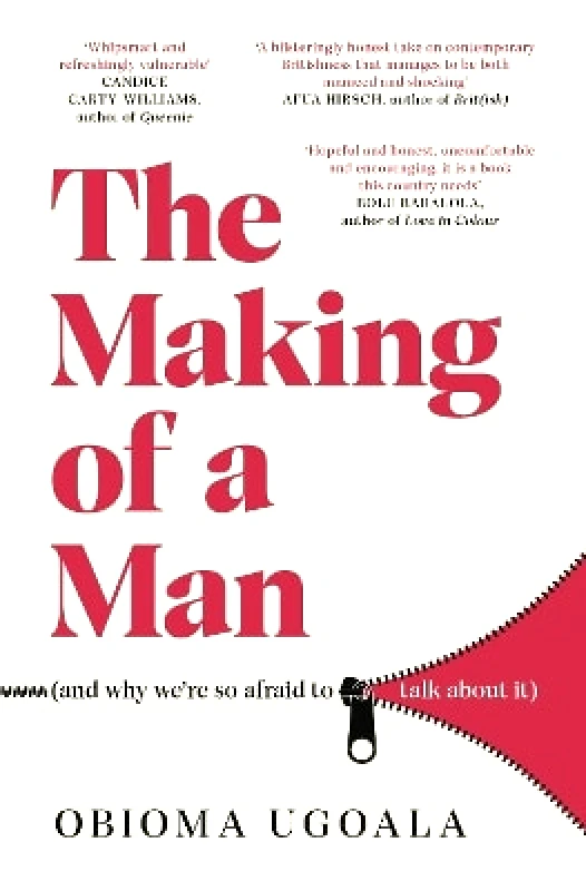 Scribner UK The Making of a Man (and why we're so afraid to talk about it) Obioma Ugoala Scribner UK 0720