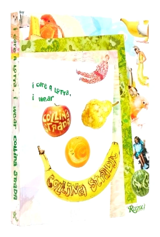 Rizzoli International Publications I Care a Lotta, I Wear Collina Strada Charlie Engman Rizzoli International Publications