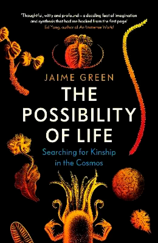 Duckworth The Possibility of Life: Searching for Kinship in the Cosmos Jaime Green Duckworth