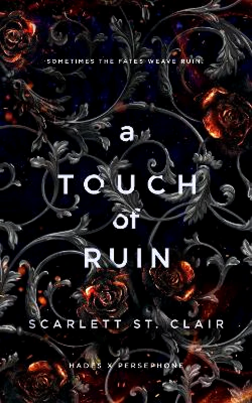 Bloom Books A Touch of Ruin: A Dark and Enthralling Reimagining of the Hades and Persephone Myth Scarlett St. Clair Bloom Books