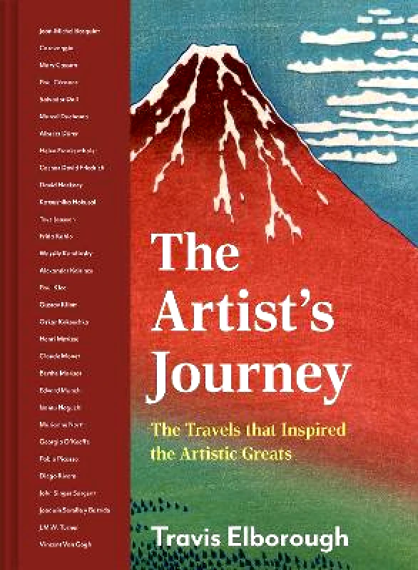 White Lion Publishing Artist's Journey: The travels that inspired the artistic greats: Volume 2 Travis Elborough White Lion Publishing 1005