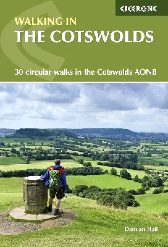 Cicerone Press Walking in the Cotswolds: 30 circular walks in the Cotswolds AONB Damian Hall Cicerone Press