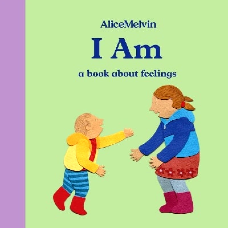 Tate Publishing I Am: A Book About Feelings Tate Publishing 1201