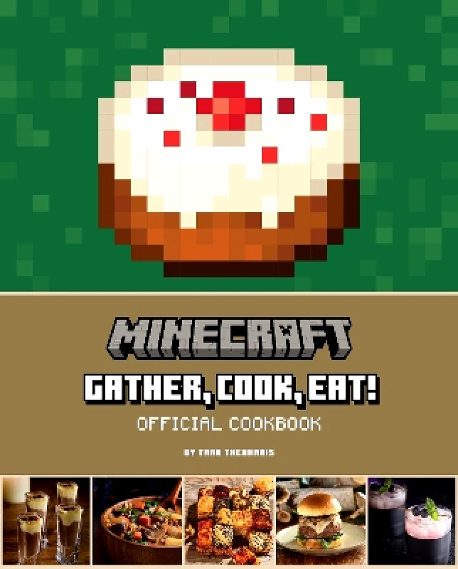 Titan Books Ltd Minecraft: Gather, Cook, Eat! An Official Cookbook Tara Theoharis Titan Books Ltd