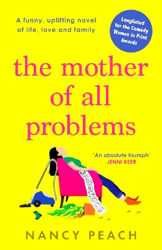 Canelo Hera The Mother of All Problems: A funny, uplifting novel of life, love and family Nancy Peach Canelo Hera