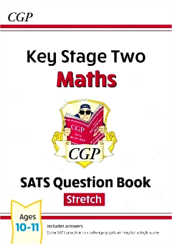 Coordination Group Publications Ltd (CGP) KS2 Maths SATS Question Book: Stretch - Ages 10-11 (for the 2025 tests) CGP Books Coordination Group Publications Ltd (CGP)