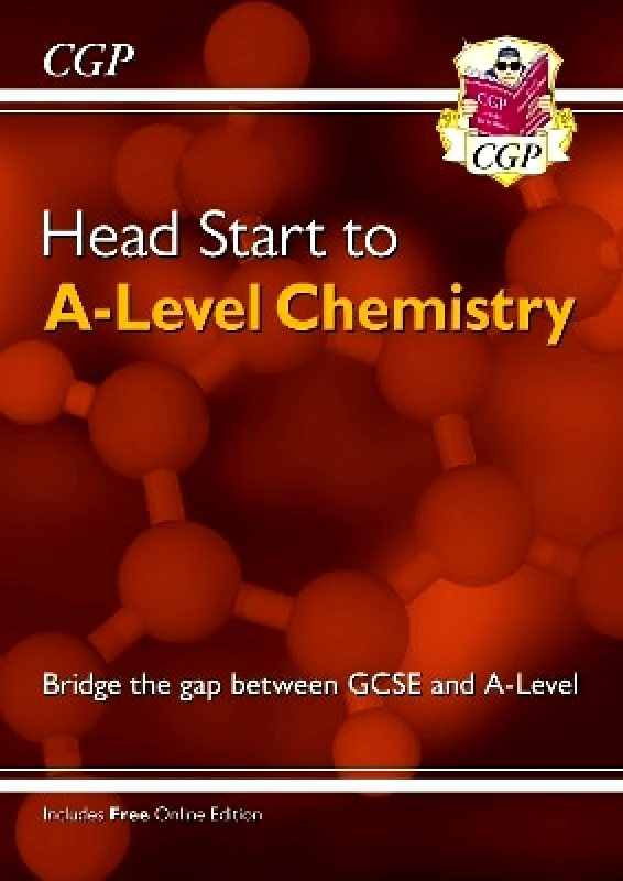 Coordination Group Publications Ltd (CGP) Head Start to A-Level Chemistry (with Online Edition) CGP Books Coordination Group Publications Ltd (CGP)