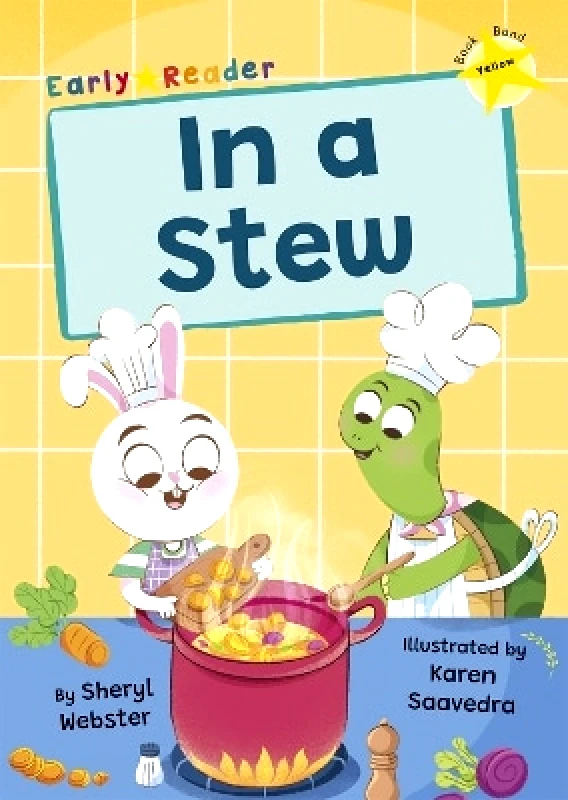 Maverick Arts Publishing In a Stew: (Yellow Early Reader) Sheryl Webster Maverick Arts Publishing