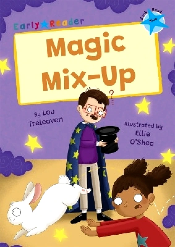 Maverick Arts Publishing Magic Mix-Up: (Blue Early Reader) Lou Treleaven Maverick Arts Publishing