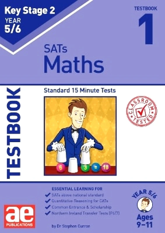 Accelerated Education Publications Ltd KS2 Maths Year 5/6 Testbook 1: Standard 15 Minute Tests Autumn McMahon Accelerated Education Publications Ltd