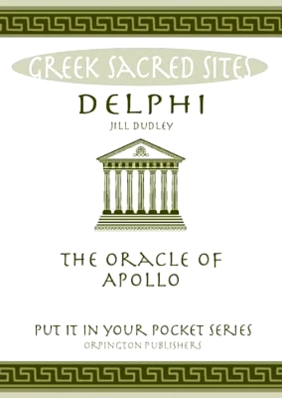 Delphi: Oracle of Apollo Jill Dudley Orpington Publishers φωτογραφία