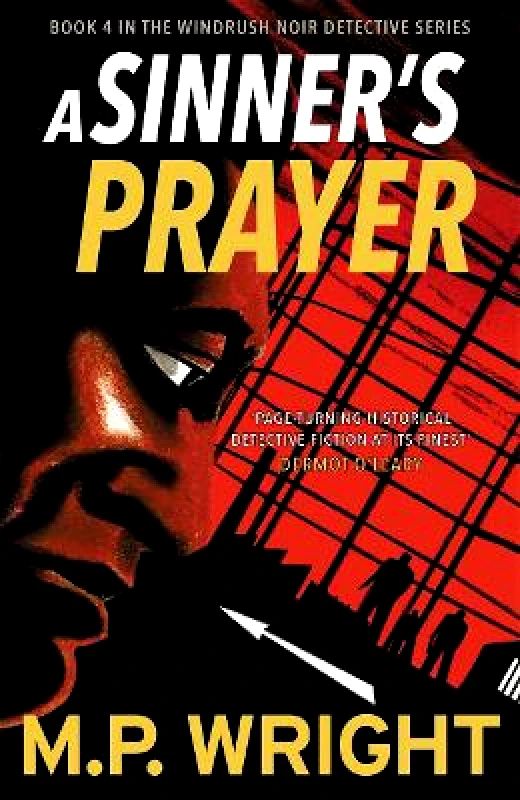 Black and White Publishing A Sinner's Prayer M.P. Wright Black and White Publishing