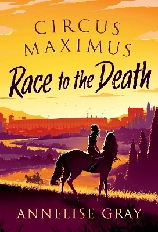 Zephyr Circus Maximus: Race to the Death: An Ancient Roman adventure Annelise Gray Zephyr 1201